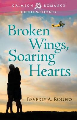 Book cover for Broken Wings, Soaring Hearts