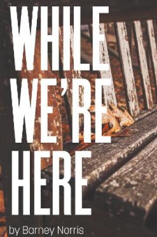 Cover of While We're Here