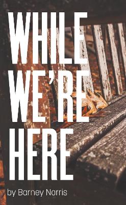 Book cover for While We're Here