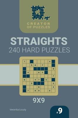 Cover of Creator of puzzles - Straights 240 Hard (Volume 9)