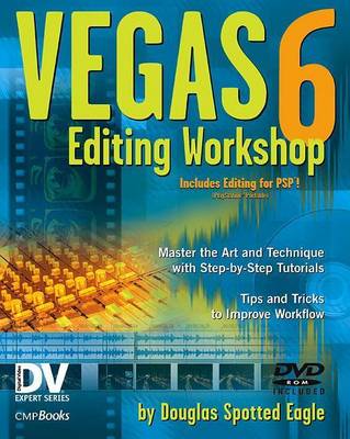 Cover of Vegas 6 Editing Workshop: DV Expert Series