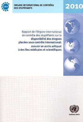 Book cover for Rapport de L'Organe International de Controle Des Stupefiants Sur La Disponibilite Des Drogues Placees Sous Controle International