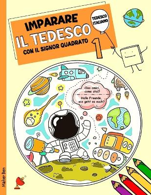 Book cover for Imparare Il Tedesco Con Il Signor Quadrato 1