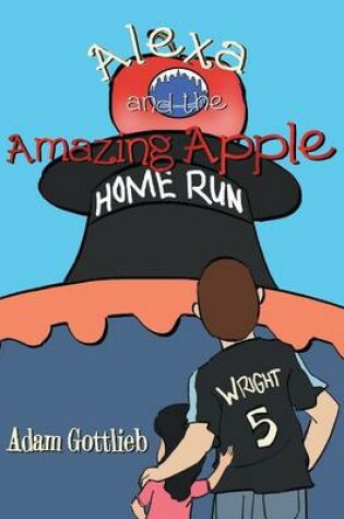 Cover of Alexa and the Amazing Apple