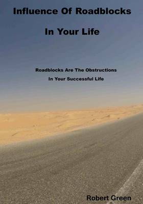 Book cover for Influence of Roadblocks in Your Life