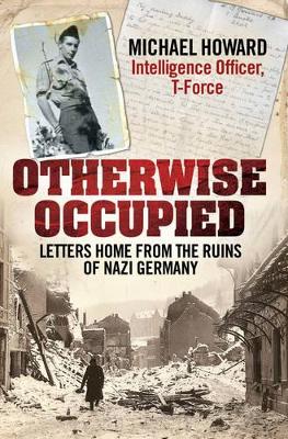 Book cover for Otherwise Occupied: Letters Home from the Ruins of Nazi Germany