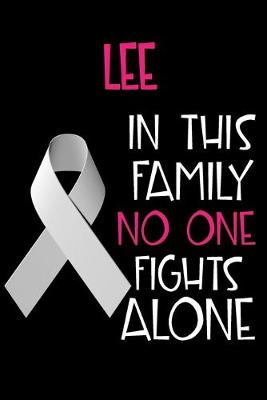Book cover for LEE In This Family No One Fights Alone