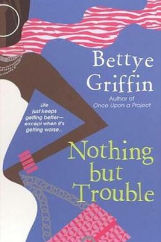 Cover of Nothing But Trouble