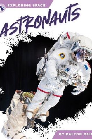 Cover of Exploring Space: Astronauts