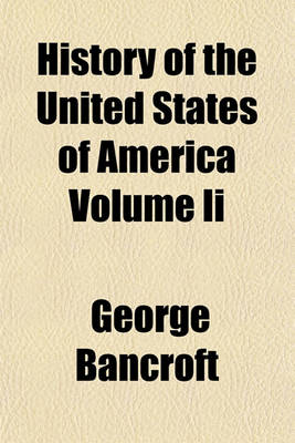 Book cover for History of the United States of America Volume II