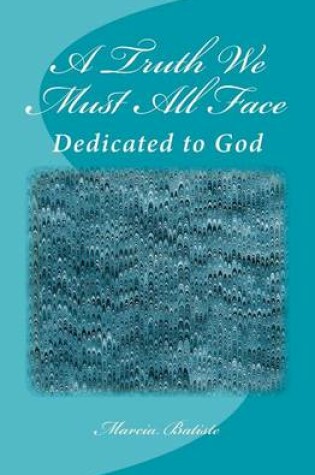 Cover of A Truth We Must All Face