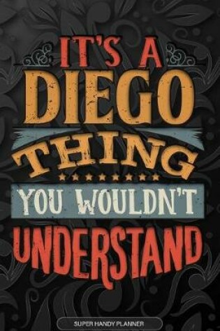 Cover of It's A Diego Thing You Wouldn't Understand