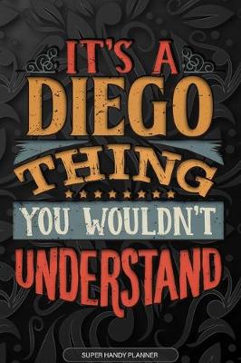 Book cover for It's A Diego Thing You Wouldn't Understand