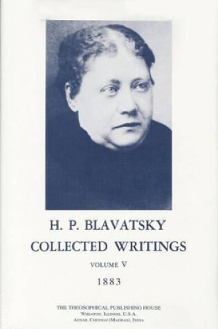 Cover of Collected Writings of H. P. Blavatsky, Vol. 5