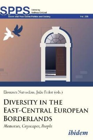 Cover of Diversity in the East–Central European Borderlan – Memories, Cityscapes, People