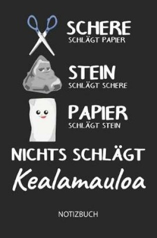 Cover of Nichts schlagt - Kealamauloa - Notizbuch