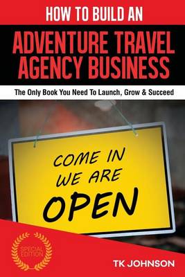 Book cover for How to Build an Adventure Travel Agency Business