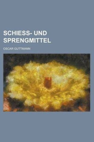 Cover of Schiess- Und Sprengmittel