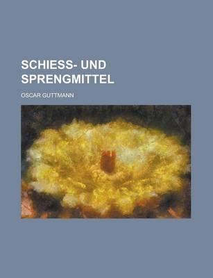 Book cover for Schiess- Und Sprengmittel