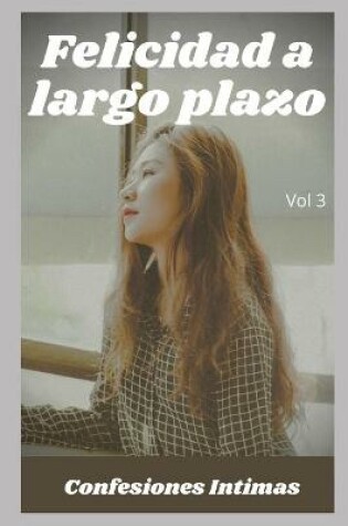 Cover of Felicidad a largo plazo (vol 3)