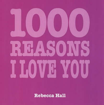 Book cover for 1000 Reasons I Love You