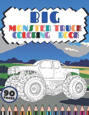 Book cover for Big Monster Truck Coloring Book