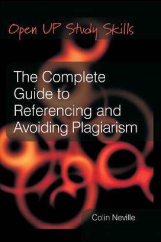 Cover of The Complete Guide to Referencing and Avoiding Plagarism