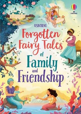 Book cover for Forgotten Fairy Tales of Family and Friendship