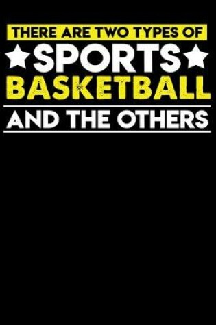 Cover of There are two types of sports Basketball and the others