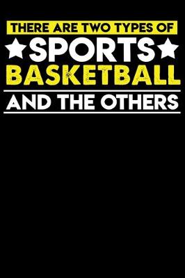 Book cover for There are two types of sports Basketball and the others