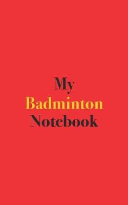 Book cover for My Badminton Notebook