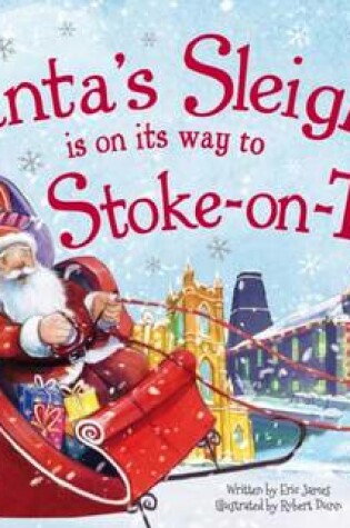 Cover of Santa's Sleigh is on its Way to Stoke on Trent