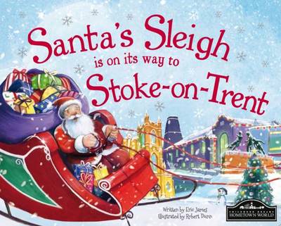 Book cover for Santa's Sleigh is on its Way to Stoke on Trent
