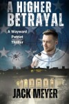 Book cover for A Higher Betrayal