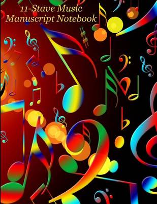 Book cover for 11-Stave Music Manuscript Notebook - Colorful Dancing Music