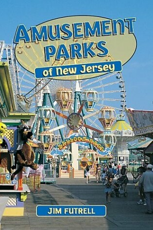 Cover of Amusement Parks of New Jersey