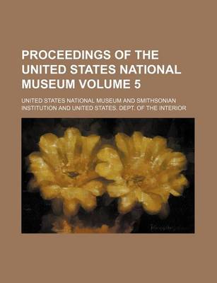 Book cover for Proceedings of the United States National Museum Volume 5