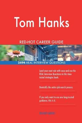 Book cover for Tom Hanks RED-HOT Career Guide; 2494 REAL Interview Questions