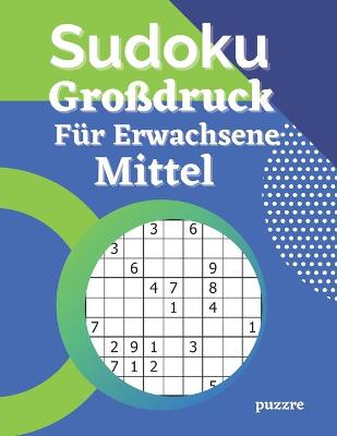 Book cover for Sudoku Großdruck Für Erwachsene Mittel