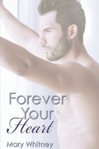 Cover of Forever Your Heart
