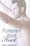 Book cover for Forever Your Heart