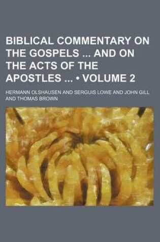Cover of Biblical Commentary on the Gospels and on the Acts of the Apostles (Volume 2)