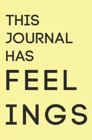 Cover of This Journal Has Feelings