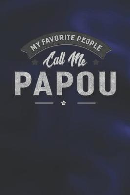 Book cover for My Favorite People Call Me Papou