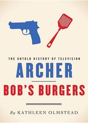 Book cover for Archer and Bob's Burgers