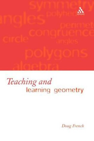 Cover of Teaching and Learning Geometry