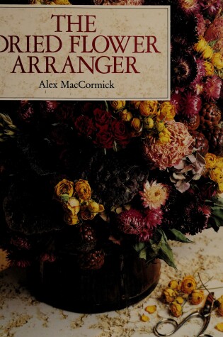 Cover of The Dried Flower Arranger