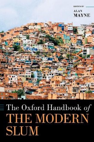 Cover of The Oxford Handbook of the Modern Slum