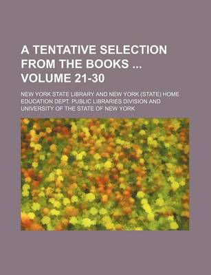 Book cover for A Tentative Selection from the Books Volume 21-30