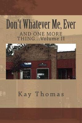 Book cover for Don't Whatever Me, Ever